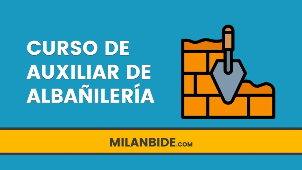 ᐈ CURSO De AUXILIARES De ALBAÑILERÍA 2024 LANBIDE ️ - Mi Lanbide NET